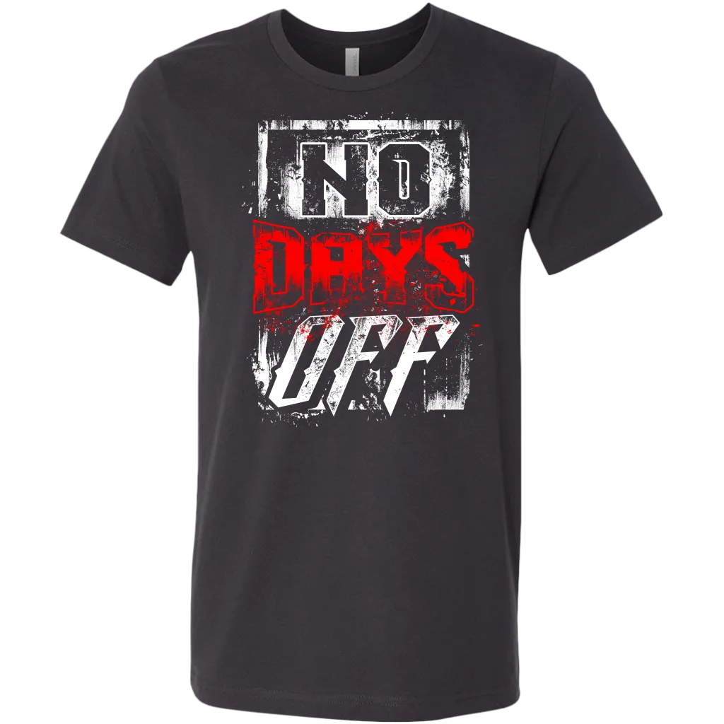No Days Off | Men's T-Shirt